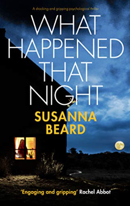 What Happened That Night by Susanna Beard