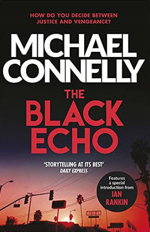 The Black Echo by Michael Connolly