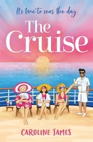 The Cruise  by Caroline James 