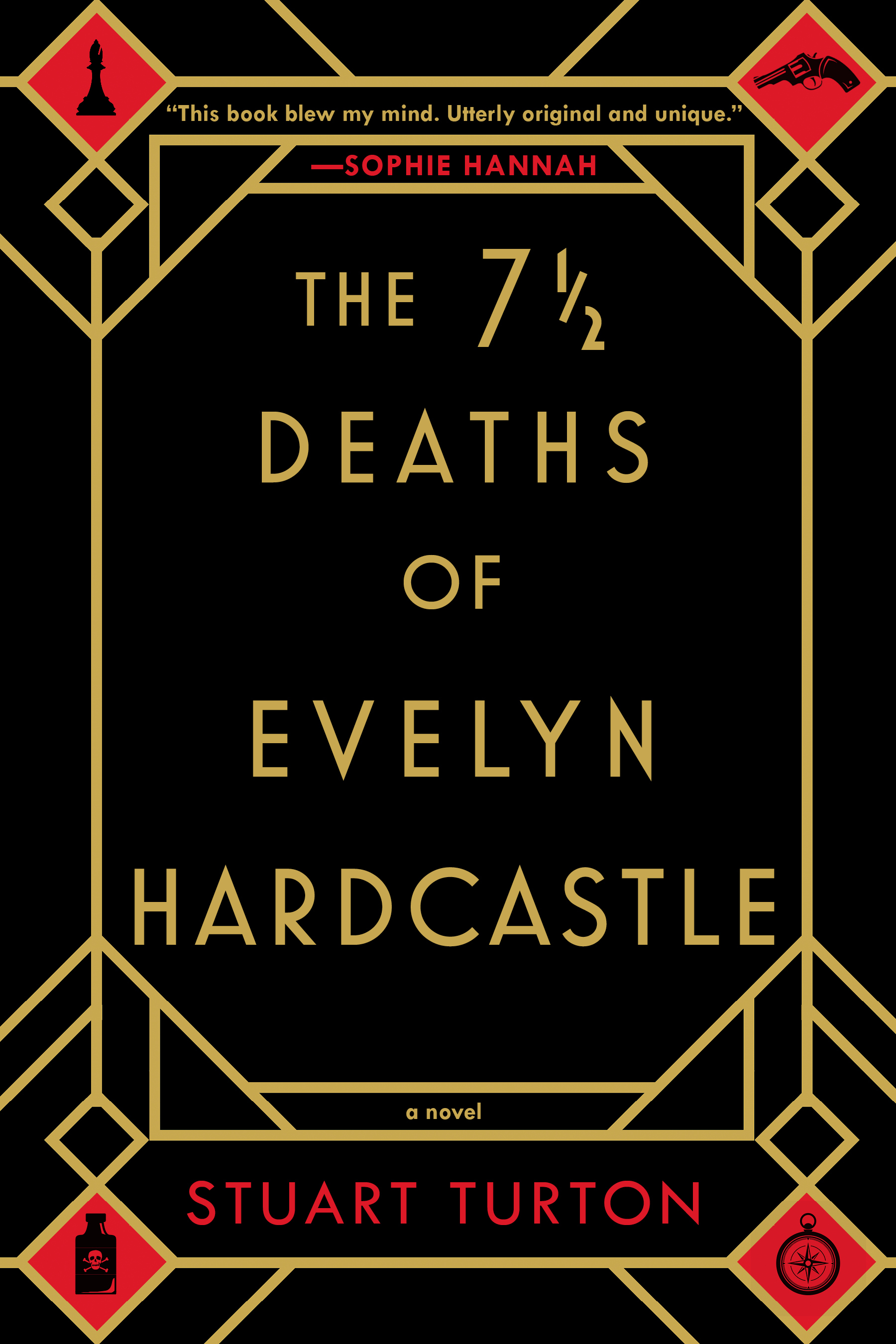 The Seven Deaths of Evelyn Hardcastle by Stuart Turton