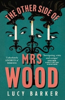 The other side of Mrs Wood by Lucy Barker