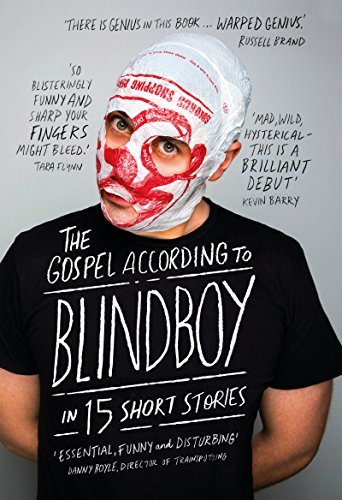 The Gospel According to Blindboy in 15 Short Stories by Blindboy Boatclub 