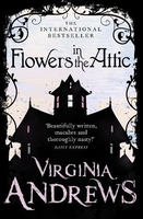 Flowers in the Attic by Virginia Andrews