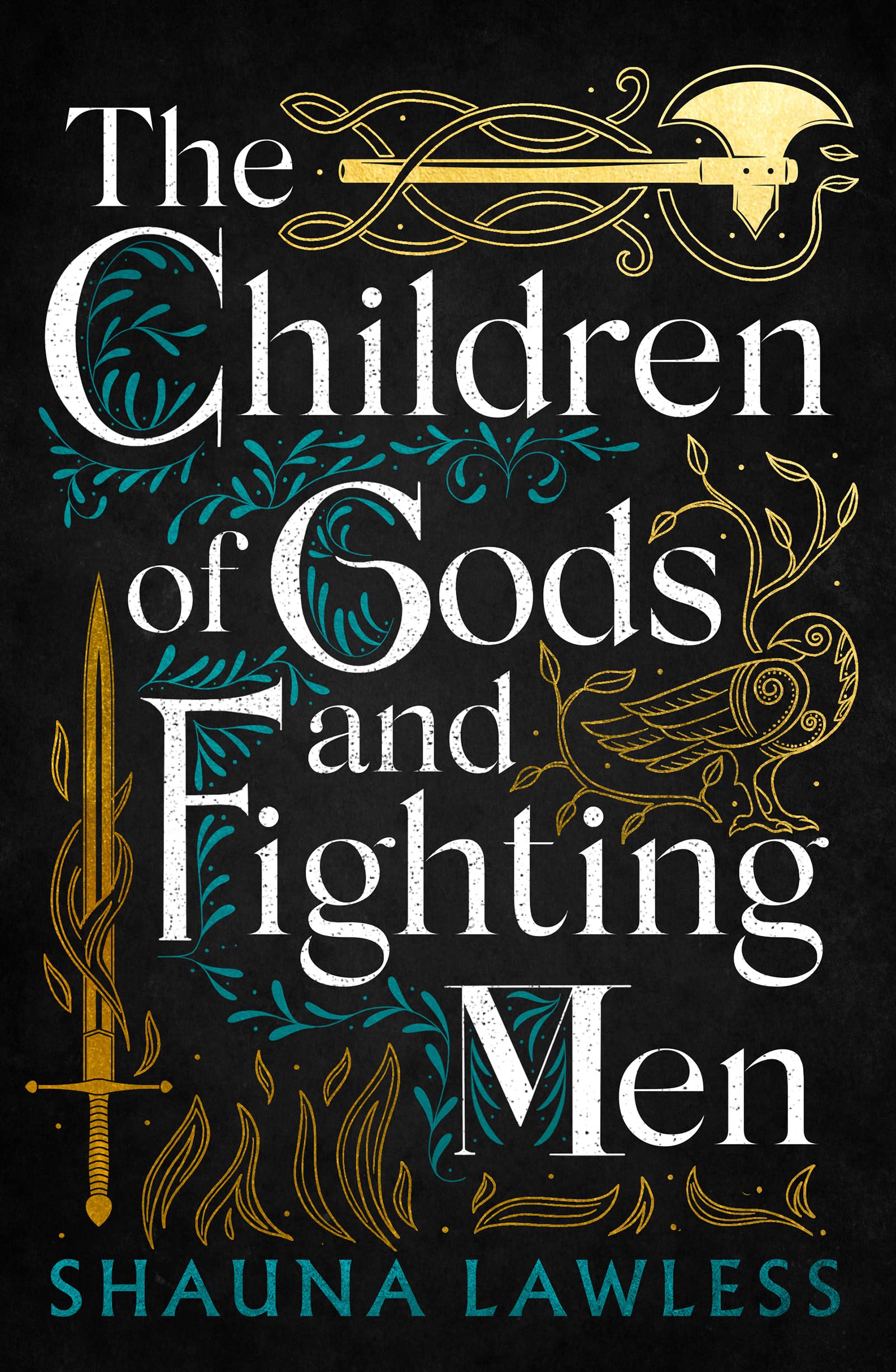 The Children of Gods and Fighting Men by Shauna Lawless