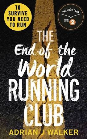 The End of the World Running Club by Adrian Walker