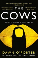 The Cows by Dawn O’Porter