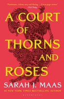 A court of thorns and roses  by Sarah J. Mass