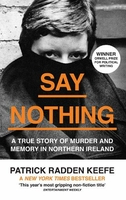 Say Nothing by Patrick Radden Keefe