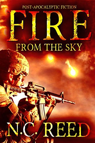 Fire From The Sky (The Sanders Saga) by N.C. Reed