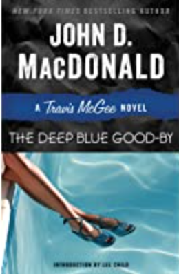 The Deep Blue Good-by (A Travis McGee Novel) by John D. MacDonald