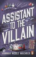 Assistant to the villain  by Hannah Nicole maehrer 