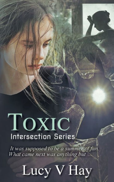 Toxic by Lucy V Hay