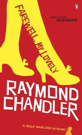 Farewell My Lovely by Raymond Chandler