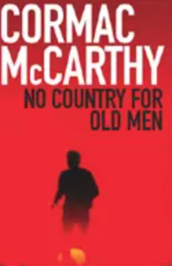 No Country for Old Men  by Cormac McCarthy